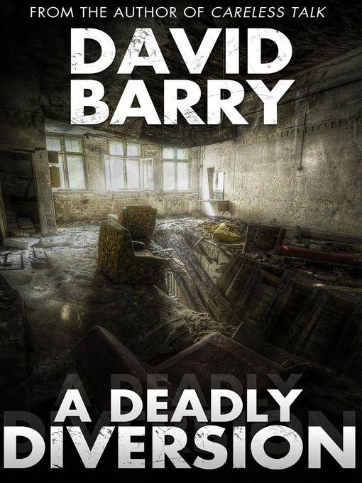 Title details for A Deadly Diversion by David Barry - Available